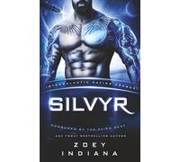 Silvyr: Glitched for Her (Intergalactic Dating Agency) (Consumed by the Alien Heat)