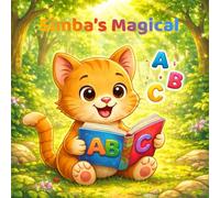 Simba’s Magical ABC: A Cozy Alphabet Book for Kids Ages 3-6 (Simba Adventures Series)