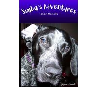 Simba's Adventures: Short Memoirs