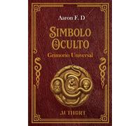 Simbolo Oculto: Grimorio Universal : Libro de conjuros, hechicería de textos del Rey Salomón