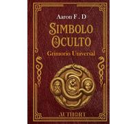 Simbolo Oculto: Grimorio Universal : Libro de conjuros, hechicería de textos del Rey Salomón