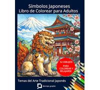 Símbolos Japoneses - Libro de Colorear para Adultos con Temas del Arte Tradicional Japonés: 52 Dibujos de Alta Calidad de Dragones, Olas, koi fish, ... Libro de colorear relajante para adultos