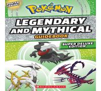 Simcha Whitehill Legendary & Mythical Guidebook: Super Deluxe Edition Paperback Simcha Whitehill Multicolor