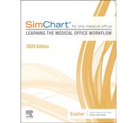 SimChart for the Medical Office: Learning the Medical Office Workflow - 2025 Edition