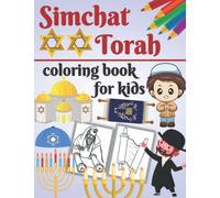 Simchat Torah Coloring Book for Kids: Simchat Torah Gift Idea for Kids Ages 4-8 | Simchat Torah Coloring Book With 50 Unique Illustrations for Kids | Cute and Easy Coloring Pages With Torah and Shofar