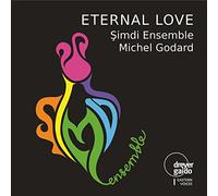 Simdi Ensemble & Michel Godard - Eternal Love - Simdi Ensemble & Michel Godard