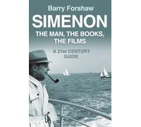 Simenon : The Man, The Books, The Films