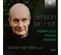 Jeroen van Veen - Simeon ten Holt: Complete Piano Works