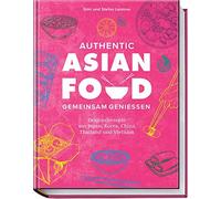 Simi & Stefan L Authentic Asian Food - Gemeinsam genießen: Originalre (Hardback)