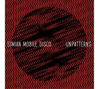SIMIAN MOBILE DISCO - UNPATTERNS - Vinyl Record 12 RECORD - G3z