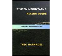 SIMIEN MOUNTAINS HIKING GUIDE: 57 (UNTAMED ROUTES SERIES)