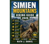 SIMIEN MOUNTAINS HIKING GUIDE (Footsteps Through Nature)