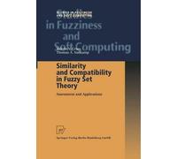 Similarity and Compatibility in Fuzzy Set Theory: Assessment and Applications