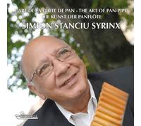 Simion Stanciu Syrinx: The Art Of Panpipe