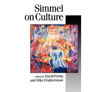 Simmel on Culture : Selected Writings