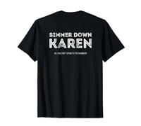 Simmer Down Karen, You can t Speak to The Manager T-Shirt