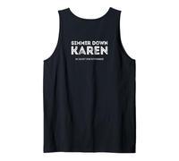 Simmer Down Karen, You can t Speak to The Manager Tank Top