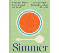 Simmer : Seasonal Soups from Around the World