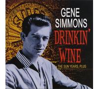 Simmons, Gene - Drinkin Wine: Sun Years Plus