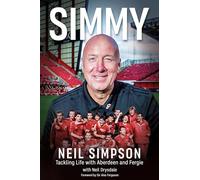 Simmy: Tackling Life with Aberdeen and Fergie