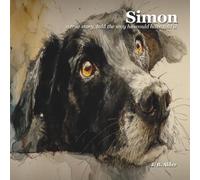 Simon: a true story, told the way he would have told it