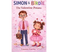 Simon and Birdie: The Valentine Potato