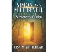 Simon and Milt Bevell and the Sorceress of Oden