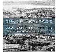 Simon Armitage Magnetic Field : The Marsden Poems Paperback Book Simon Armitage Multicolor