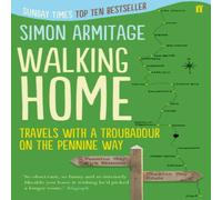 Simon Armitage Walking Home Paperback Book Simon Armitage Multicolor