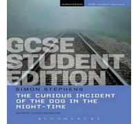 Simon (Author) Stephens The Curious Incident of the Dog in the Night-Time GCSE Student Edition Paperback Book Simon (Author) Stephens Multicolor