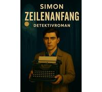 Simon: Band 4:Zeilenanfang (Die Chronik der Zeichen)