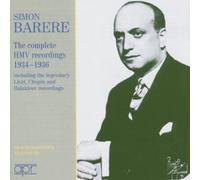 Simon Barere - The Complete HMV Recordings 1934 - 36 (2005-05-10)
