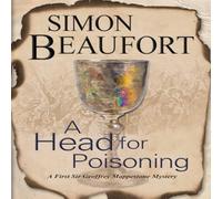 Simon Beaufort A Head for Poisoning Paperback Book Simon Beaufort Multicolor