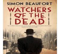 Simon Beaufort Watchers of the Dead Hardcover Book Simon Beaufort Multicolor