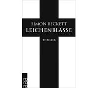 Simon Beckett Andree He Leichenblässe: David Hunters 3. Fall: Thril (Paperback)