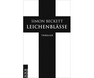 Simon Beckett Andree He Leichenblässe: David Hunters 3. Fall: Thril (Paperback)