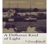 Simon Bestwick A Different Kind of Light Paperback Book Simon Bestwick Multicolor