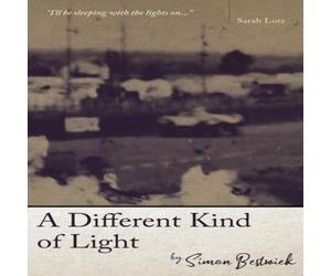 Simon Bestwick A Different Kind of Light Paperback Book Simon Bestwick Multicolor