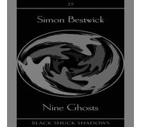 Simon Bestwick Nine Ghosts Paperback Book Simon Bestwick Multicolor