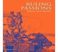 Simon Blackburn Ruling Passions: A Theory of Practical Reasoning Paperback Book Simon Blackburn Multicolor