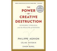 Simon Bunel Philippe Aghion Céline Ant The Power of Creative Destruc (Paperback)