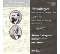 Simon Callaghan; Ben Gernon: BBC Scottish Symphony Orchestra - Rheinberger & Scholz: Piano Concertos