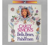 Simon, Carly - Bells Bears & Fishermen