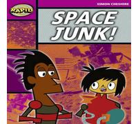 Simon Cheshire Rapid Reading: Space Junk (Stage 3, Level 3A) Paperback Book Simon Cheshire Multicolor