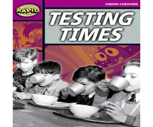 Simon Cheshire Rapid Reading: Testing Times (Stage 3, Level 3A) Paperback Book Simon Cheshire Multicolor
