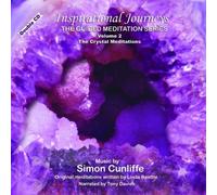 Simon Cunliffe - Inspirational Journeys Volume 2: The Crystal Meditations