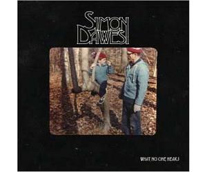 Simon Dawes - What No One Hears [Us Import]