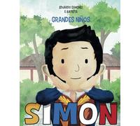 SIMON: El niño Libertador