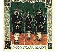 Simon Fraser Univ. Pipe Band - Do Mo Chara Maith