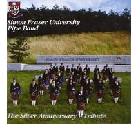 Simon Fraser Universi - Silver Anniversary Tribute